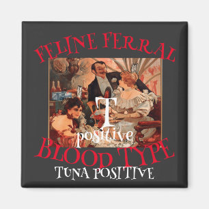 FELINE FERRAL CAT BLOOD TYPE T TUNA POSITIVE MAGNET