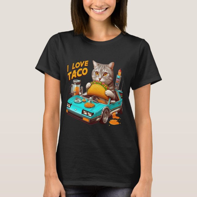 Feline Fiesta I love Taco T-Shirt (Front)