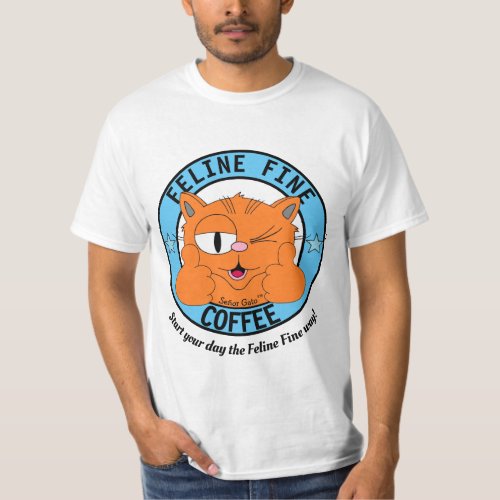 FELINE FINE COFFEE Cartoon Cat Seor Gato T_Shirt