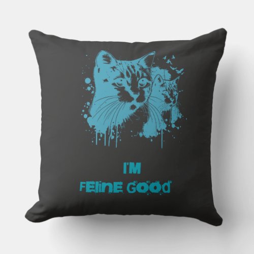 Feline Good  Throw Pillow
