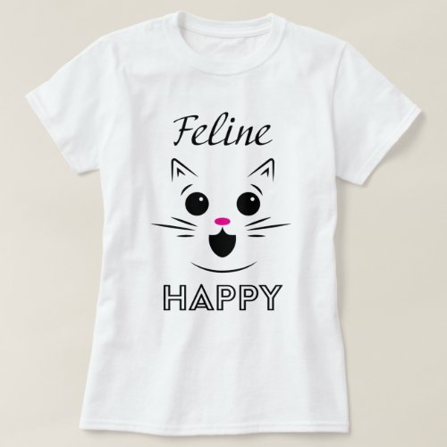 Feline Happy T_Shirt