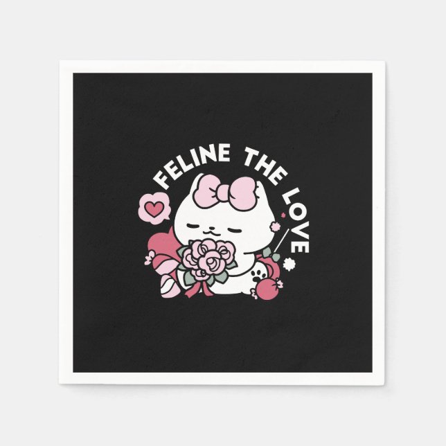 Feline the Love - Cute Valentine’s Cat Design Napkins (Front)