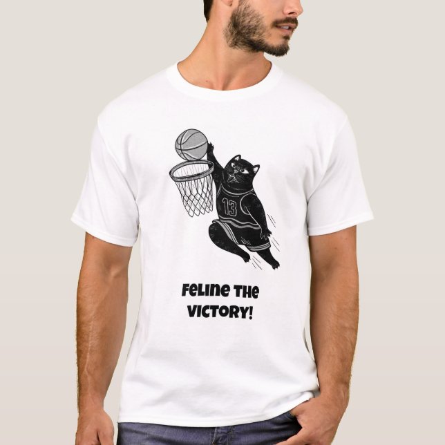 Feline the victory!  Funny Cat-Basketball  T-Shirt (Front)