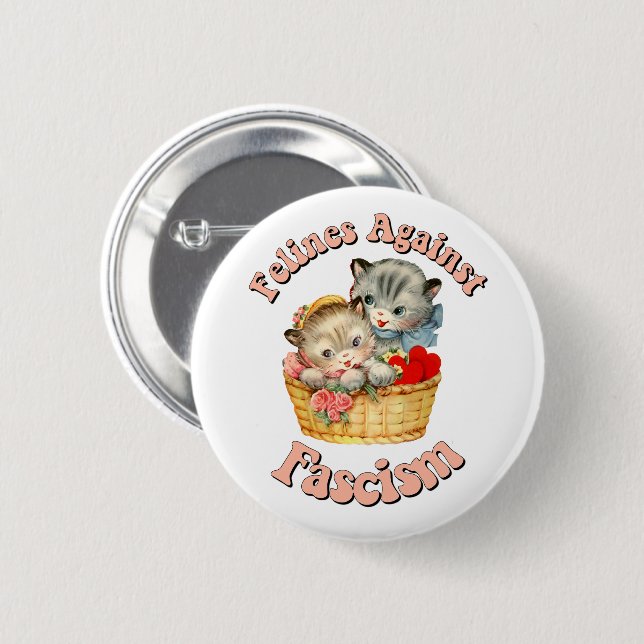 Felines Against Fascism Button (Front & Back)