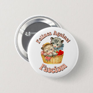 Felines Against Fascism Button