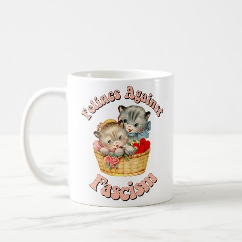 Felines Against Fascism Coffee Mug