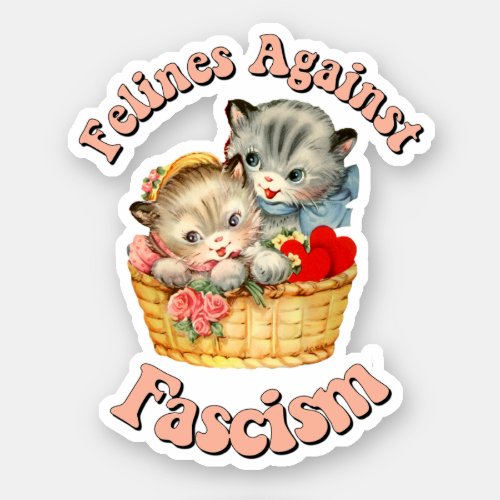 Felines Against Fascism Sticker