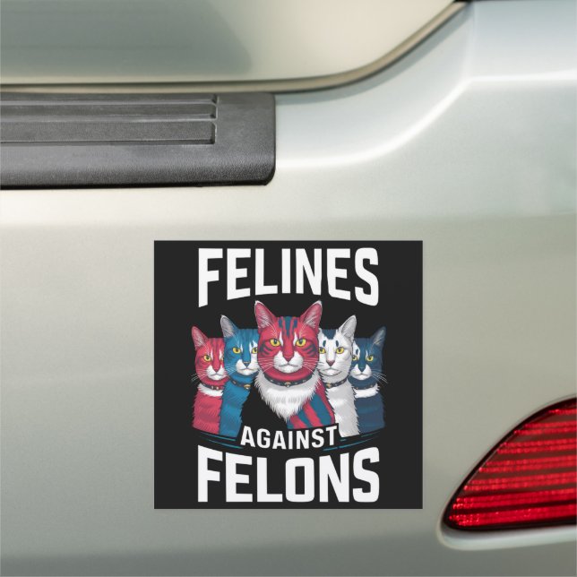 Felines Against Felons  Car Magnet (In Situ)