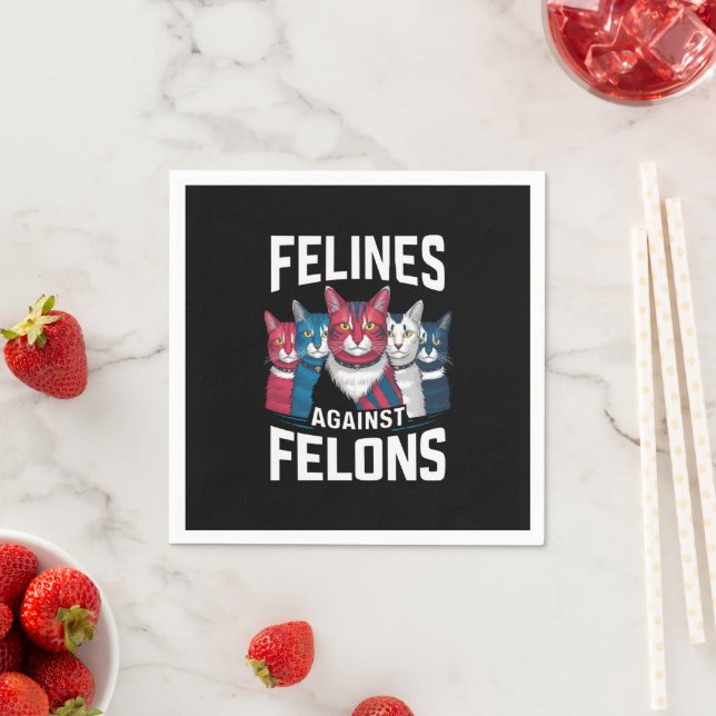 Felines Against Felons  Napkins (Insitu)