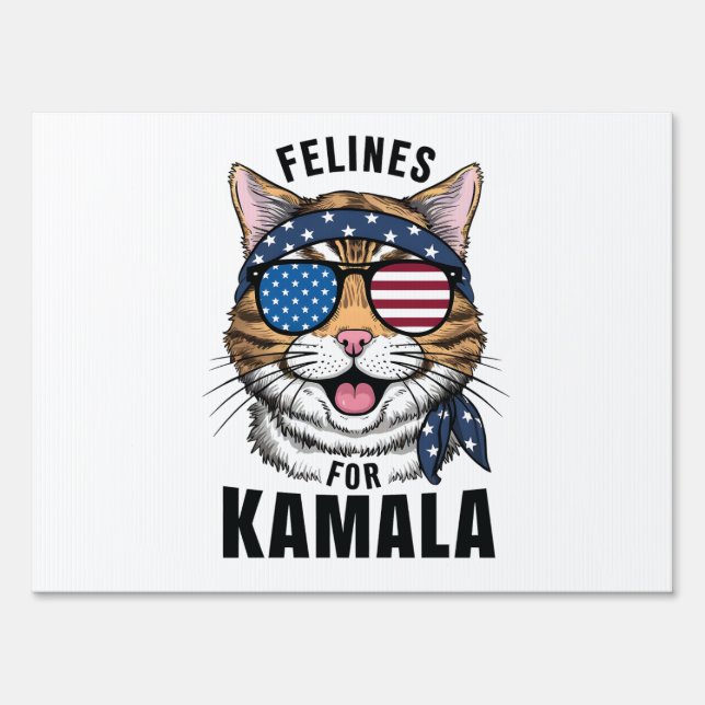 Felins For Kamala Election Cat Lady Gift  Sign (Front)