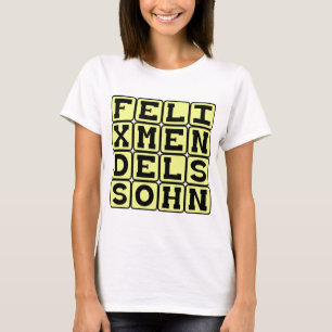 Felix Mendelssohn, German Composer T-Shirt