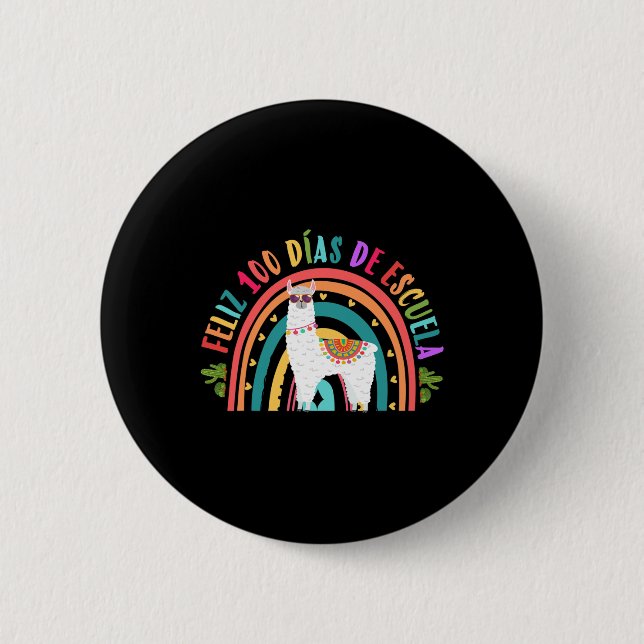 Feliz 100 Dias De Escuela 100 Days Of School Spani Button (Front)