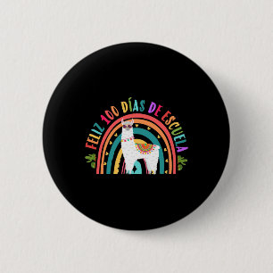 Feliz 100 Dias De Escuela 100 Days Of School Spani Button