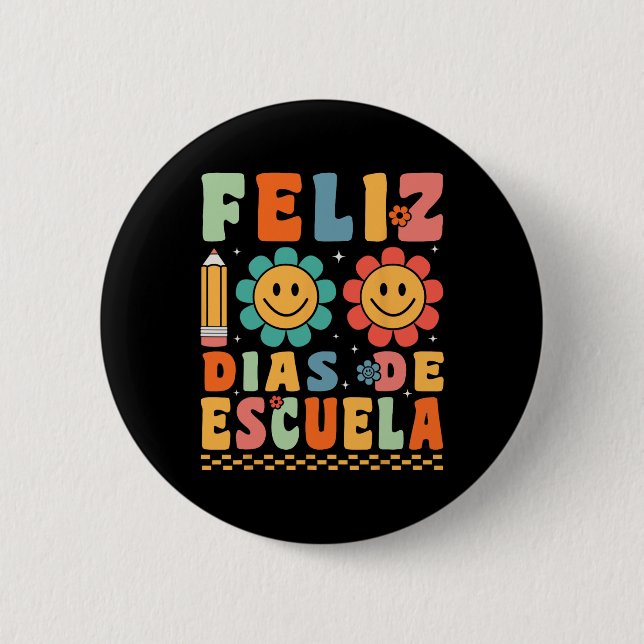 Feliz 100 Dias De Escuela Groovy 100 Days Spanish  Button (Front)