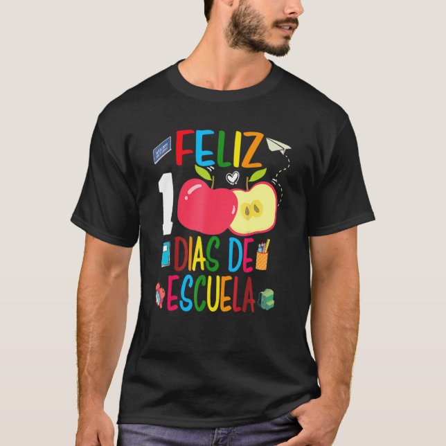 Feliz 100 Dias De Escuela Spanish Happy 100th Day  T-Shirt (Front)
