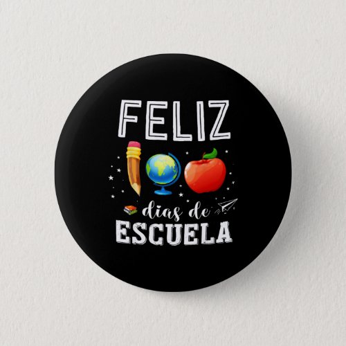 Feliz 100 Dias De Escuela Spanish Teacher Happy 10 Button
