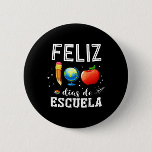 Feliz 100 Dias De Escuela Spanish Teacher Happy 10 Button