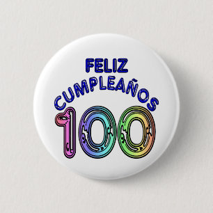 Feliz 100th Cumpleaños Button