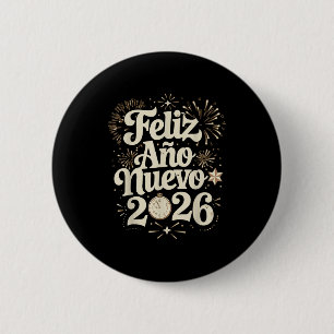 Feliz Año Nuevo 2026 Happy New Year Spanish Mexica Button