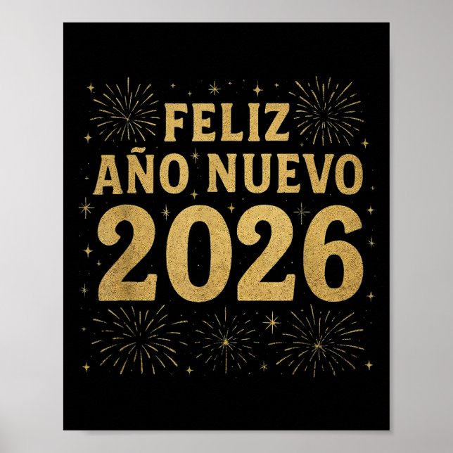 Feliz Año Nuevo 2026 Spanish New Year Gold Firewor Poster (Front)