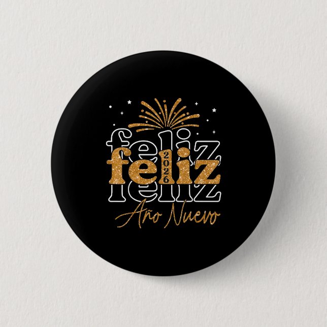Feliz Año Nuevo 2026 Spanish New Years Eve Party  Button (Front)