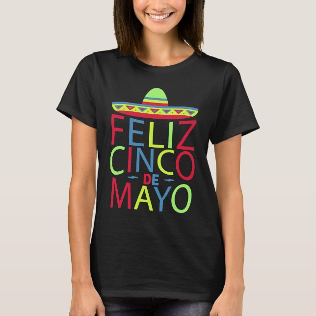 feliz cinco de mayo fest T-Shirt (Front)