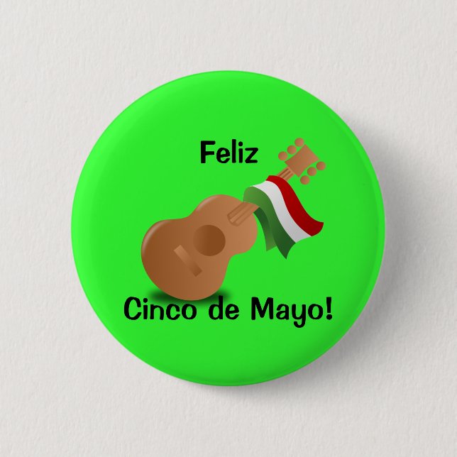 Feliz Cinco de Mayo! Pinback Button (Front)