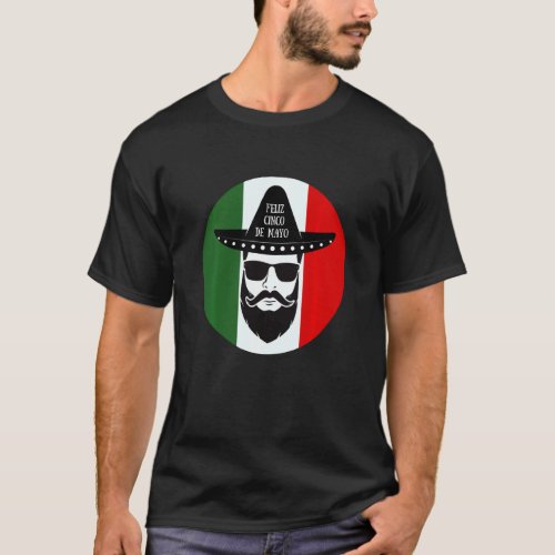 Feliz Cinco Mayo Sombrero Mexico Flag Sunglasses B T_Shirt