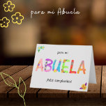 Feliz Cumpleaños Abuela Whimsical letters Birthday Card<br><div class="desc">Para mi Abuela - Feliz Cumpleaños! Que se pase tu día riendo con los que amas.  I created these ABUELA letters from a variety of my images,  backgrounds,  and flowers. I loved my previous grandma card so much I wanted to make a Spanish version.  Celebrate your ABUELA!</div>