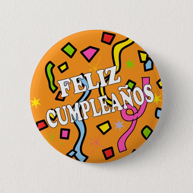 Feliz Cumpleanos Happy Birthday in Spanish Pinback Button (Front)