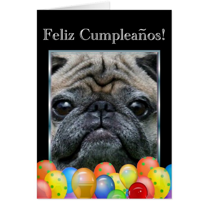 Feliz Cumpleaños Happy Birthday Pug Dog  card