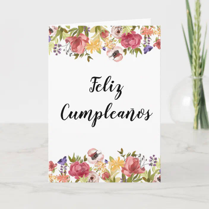 Feliz Cumpleanos Spanish Floral Flower Birthday Card Zazzle Com