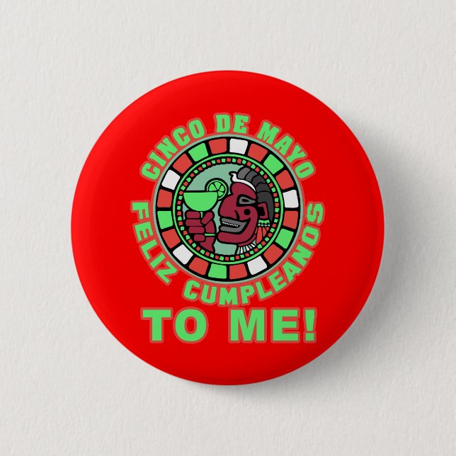 Feliz Cumpleanos to Me! Happy Birthday in Spanish Button (Front)