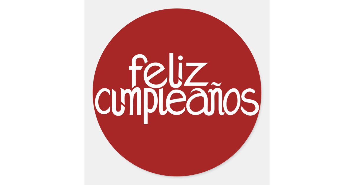 Feliz Cumpleaños white Sticker | Zazzle