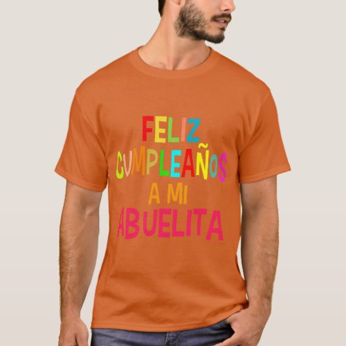 Feliz Cumpleaos Abuelita Spanish Grandmother Birth T_Shirt