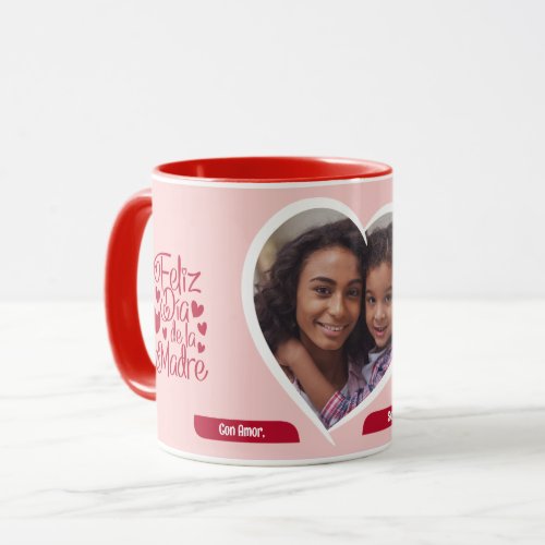 Feliz Dia De La Madre Mothers Day Photo Mug