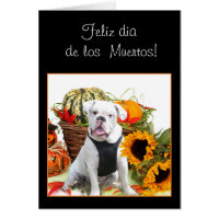 Feliz dia de los Muertos Halloween bulldog Card