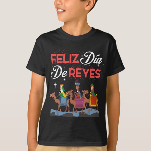 Feliz Dia De Reyes Happy Three Kings Day Epiphany  T_Shirt