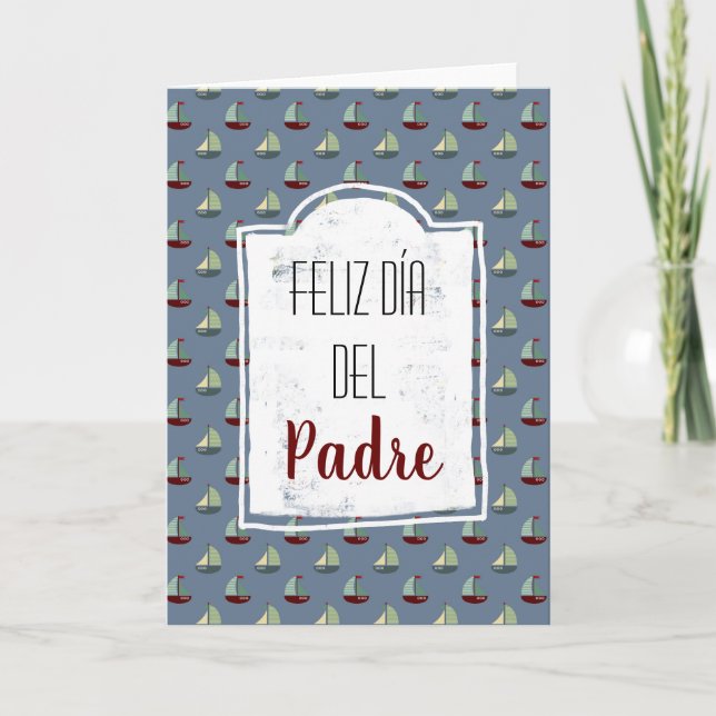 Feliz Dia Del Padre Spanish Father's Day Ships Card (Front)