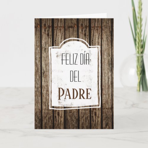 Feliz Dia Del Padre Spanish Fathers Day Wood Card
