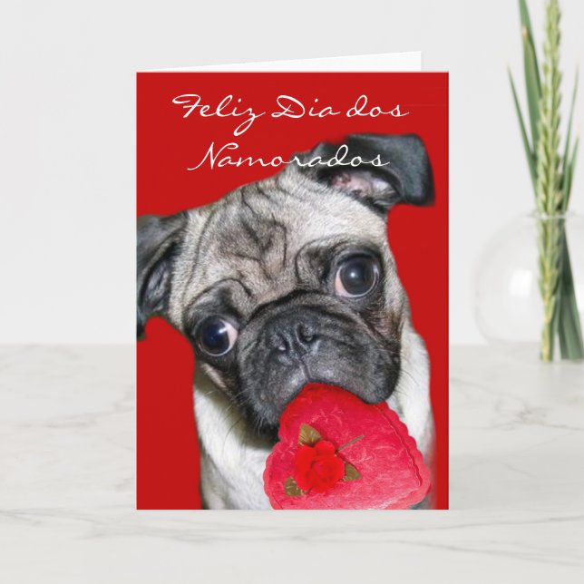 Feliz Dia dos Namorados Valentine's pug dog Holiday Card (Front)
