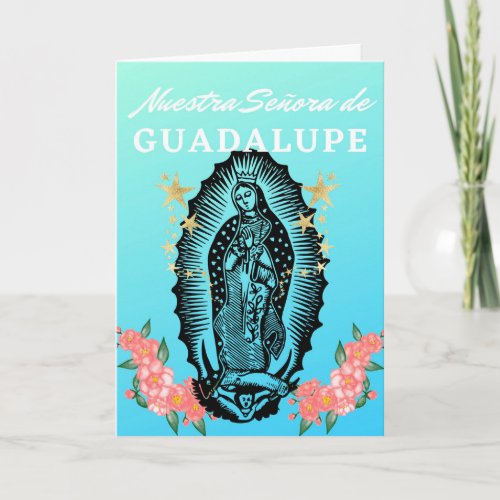 Feliz Fiesta de Nuestra Seora de Guadalupe  Card