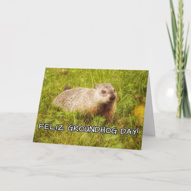 Feliz Groundhog Day! Card (Front)