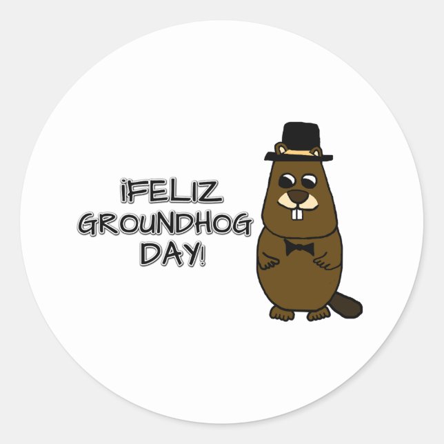 Feliz Groundhog Day! Classic Round Sticker (Front)