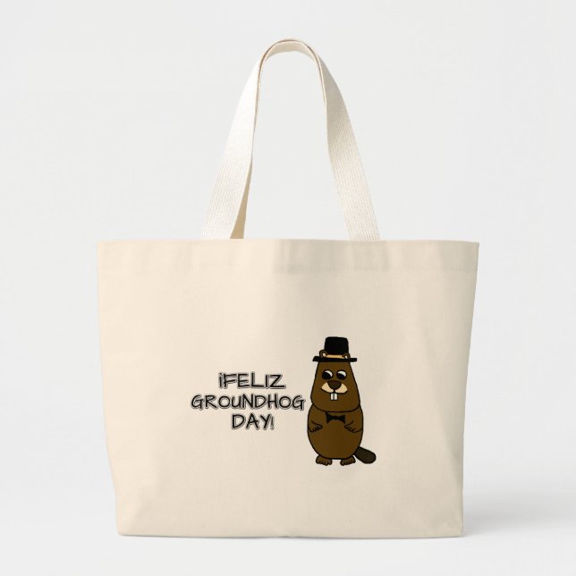 Feliz Groundhog Day! Large Tote Bag (Front)
