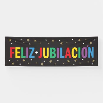 Feliz Jubilacion Happy Retirement In Spanish Banner by Sideview at Zazzle