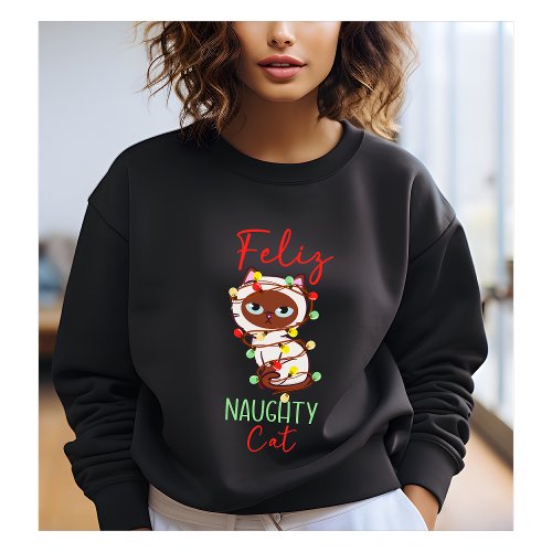 Feliz naughty cat Christmas tree lights cute funny Sweatshirt