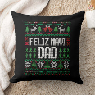 Feliz Navi Dad Funny Ugly Sweater Christmas Throw Pillow
