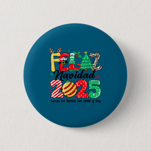 Feliz Navidad 2025 Spanish Christmas Mexican Famil Button