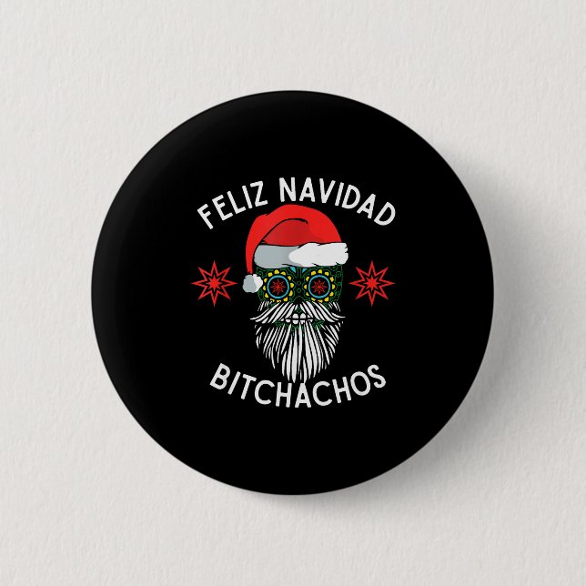 Feliz Navidad Achos Funny Spanish Merry Christmas  Button (Front)